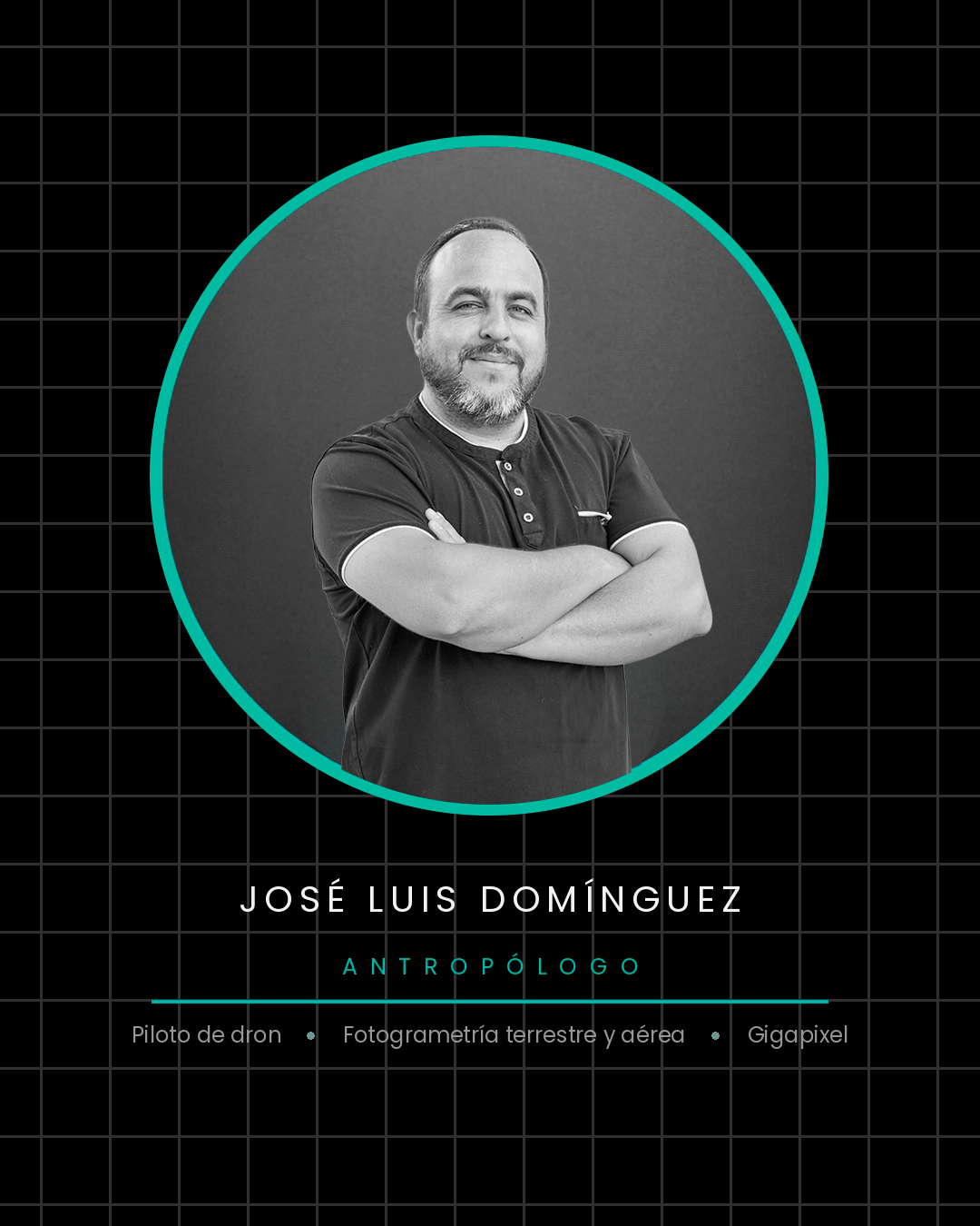 José Luis Domínguez — Antropólogo. Piloto de dron, fotogrametría terrestre y aérea, gigapixel